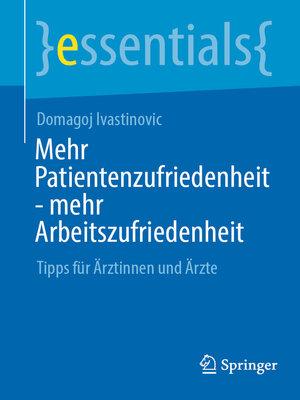 cover image of Mehr Patientenzufriedenheit--mehr Arbeitszufriedenheit